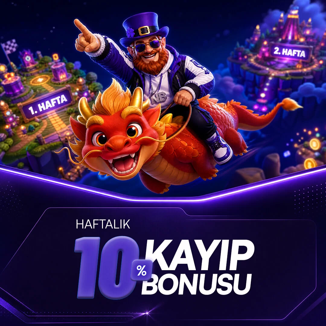 %10 HAFTALIK KAYIP BONUSU!